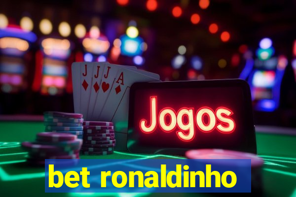 bet ronaldinho